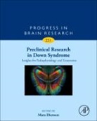 Preclinical Research in Down Syndrome: Insights for Pathophysiology