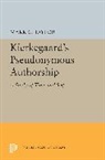 Mark C. Taylor, Taylor Mark C. - Kierkegaard''s Pseudonymous Authorship
