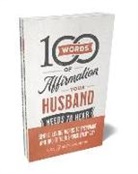 Lisa Jacobson, Matt Jacobson - 100 Words of Affirmation Your Husband/Wife Needs to Hear Bundle