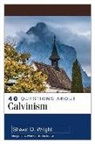 Shawn Wright - 40 Questions about Calvinism
