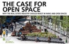 Chris Dunn, James F Lima, James F. Lima, Matthew Norris, Elizabeth Shreeve, Reema Singh - The Case for Open Space