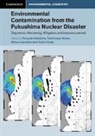 Teruyuki Nakajima, Teruyuki (University of Tokyo) Ohara Nakajima, Teruyuki Nakajima, Teruyuki (University of Tokyo) Nakajima, Nakajima Teruyuki, Toshimasa Ohara... - Environmental Contamination From the Fukushima Nuclear Disaster