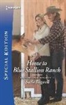 Stella Bagwell - Home to Blue Stallion Ranch