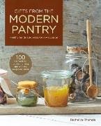 Rachel De Thample, Rachel/ Allen De Thample - Gifts from the Modern Pantry Healthy Handmade Treats for Any Occasion