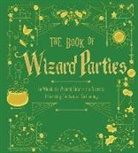 Janice Eaton Kilby, Janice Eaton Taylor Kilby, Sterling Publishing Company, Terry Taylor, Maria Bagetta, Marla Baggetta - Book of Wizard Parties