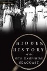 Terry Nelson - Hidden History of the New Hampshire Seacoast
