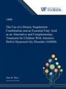 Alan Brue - The Use of a Dietary Supplement Combination and an Essential Fatty Acid as an Alternative and Complementary Treatment for Children With Attention Deficit Hyperactivitiy Disorder (ADHD)