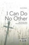 Anna M Madsen, Anna M. Madsen - I Can Do No Other