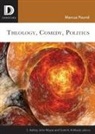 Pound Marcus, Marcus Pound, Scott A Kirkland, Scott A. Kirkland, Ashley John Moyse - Theology, Comedy, Politics