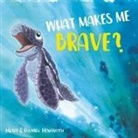 Daniel Howarth, Heidi Howarth - What Makes Me Brave?