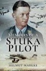 Mahlke Helmut, Helmut Mahlke, John Weal - Memoirs of a Stuka Pilot