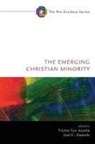 Victor Lee Austin, Joel C. Daniels - The Emerging Christian Minority
