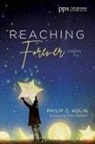 Philip C. Kolin - Reaching Forever