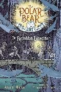 Alex Bell, Alex/ Tomic Bell, Tomislav Tomic, Tomislav Tomic - The Forbidden Expedition Polar Bear Explorer's Club
