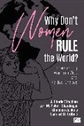 Shannon L. Jenkins, Shannon L. L. Jenkins, Candice D. Ortbals, Candice D. D. Ortbals, Ortbals Candice D., Lori M. Poloni-Staudinger... - Why Don''t Women Rule the World?