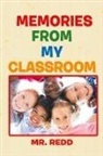 Mr Redd, Mr. Redd, Redd - Memories from My Classroom