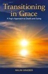 Nalini Graeber, Nalini (Nalini Graeber) Graeber - Transitioning in Grace