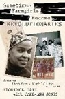 Florence Tate - Sometimes Farmgirls Become Revolutionaries
