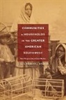 Robert J. Stokes - Communities and Households in the Greater American Southwest