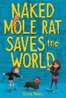Karen Rivers, Rivers Karen - Naked Mole Rat Saves the World