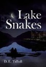 D. E. Tidball - Lake Snakes