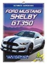 Tammy Gagne - Ford Mustang Shelby GT350