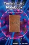 Kenneth J Maclean - Tesla's Lost Notebook