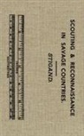 Chauncey Hugh Stigand, C. A. Brown - Scouting and Reconnaissance in Savage Countries