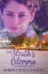 Kimberly Rose Johnson - The Sleuth's Dilemma