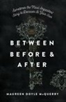 Maureen Doyle McQuerry - Between Before and After
