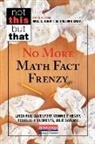 Douglas H Clements, Douglas H. Clements, M Colleen Cruz, Linda Ruiz Davenport, Linda Ruiz/ Duke Davenport, Nell K Duke... - No More Math Fact Frenzy