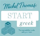 Hara Garoufalia-Middle, H Middle, Howard Middle, M Thomas, Michel Thomas, Hara Garoufalia-Middle - Start Greek New Edition (Learn Greek with the Michel Thomas Method) (Hörbuch)