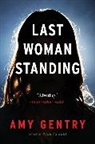 Gentry Amy Gentry, Amy Gentry - Last Woman Standing
