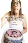 Pamela Stewart - I Really Thought It Would Be Easier Than This
