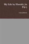 Larry Johnson - My Life by Harold ( in Fiji )