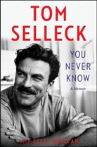 Ellis Henican, Lou Kcelles, Tom Selleck - You Never Know