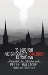 Peter Halldorf - To Love Your Neighbour's Church as Your Own
