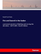 Rudolf Carl Slatin - Fire and Sword in the Sudan