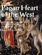 Randy P Conner, Randy P. Conner - Pagan Heart of the West Embodying Ancient Beliefs and Practices From