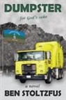 Ben Stoltzfus - Dumpster, for God's Sake