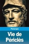 Plutarque - Vie de Périclès