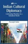 Paramjit Sahay - Indian Cultural Diplomacy