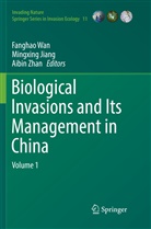 Mingxin Jiang, Mingxing Jiang, Fanghao Wan, Aibin Zhan - Biological Invasions and Its Management in China