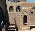 Ehsan Abushadi, Conchita Anorve-Tschirgi, Conchita Añorve-Tschirgi, Nour El Refai, Nour El Refai - The Architecture of Ramses Wissa Wassef