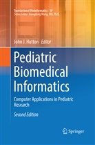 John J. Hutton, Joh J Hutton, John J Hutton - Pediatric Biomedical Informatics