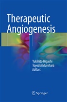 Yukihit Higashi, Yukihito Higashi, Murohara, Murohara, Toyoaki Murohara - Therapeutic Angiogenesis