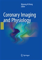 Myeong-K Hong, Myeong-Ki Hong - Coronary Imaging and Physiology