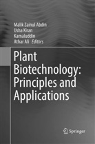 Malik Zainul Abdin, Athar Ali, Kamaluddin et al, Kamaluddin, Kamaluddin, Ush Kiran... - Plant Biotechnology: Principles and Applications