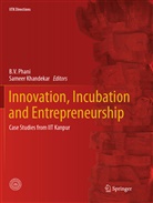 Khandekar, Khandekar, Sameer Khandekar, B. V. Phani, V Phani, B V Phani - Innovation, Incubation and Entrepreneurship
