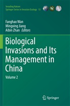 Mingxin Jiang, Mingxing Jiang, Fanghao Wan, Aibin Zhan - Biological Invasions and Its Management in China